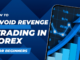 how to avoid revenge trading forex factory